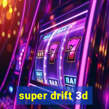 super drift 3d